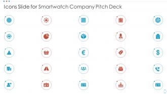 Icons Slide For Smartwatch Company Pitch Deck
