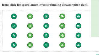 Icons Slide For Speedlancer Investor Funding Elevator Pitch Deck