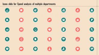 Icons Slide For Spend Analysis Of Multiple Departments Ppt Infographics Background Designs