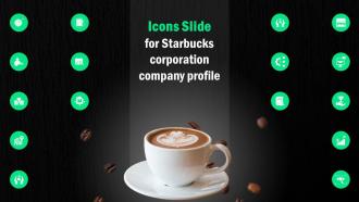 Icons Slide For Starbucks Corporation Company Profile CP SS