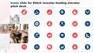 Icons Slide For Stitch Investor Funding Elevator Pitch Deck