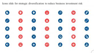 Icons Slide For Strategic Diversification To Reduce Business Investment Risk Strategy SS V