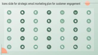 Icons Slide For Strategic Email Marketing Plan For Customer Engagement