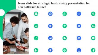 Icons Slide For Strategic Fundraising Presentation For New Software Launch