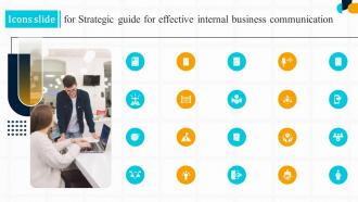 Icons Slide For Strategic Guide For Effective Internal Business Communication
