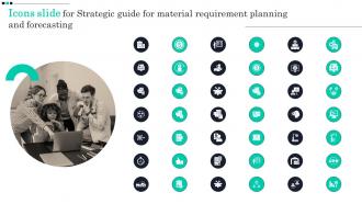 Icons Slide For Strategic Guide For Material Requirement Planning And Forecasting