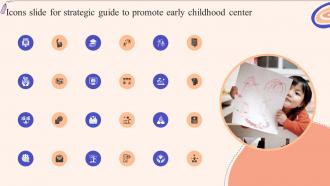 Icons Slide For Strategic Guide To Promote Early Childhood Center Strategy SS V