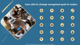 Icons Slide For Strategic Management Guide For Leaders Ppt Styles Format