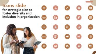 Icons Slide For Strategic Plan To Foster Diversity And Inclusion In Organization Ppt Show Display