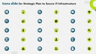 Icons Slide For Strategic Plan To Secure It Infrastructure Strategy SS V