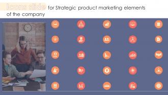 Icons Slide For Strategic Product Marketing Elements Of The Company