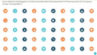 Icons Slide For Strategies To Achieve Sustainable Development In Pharmaceutical Company