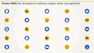 Icons Slide For Strategies To Enhance Supply Chain Management