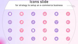Icons Slide For Strategy To Setup An E Commerce Business Strategy SS