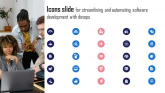 Icons Slide For Streamlining And Automating Software Development With Devops