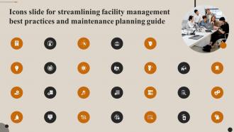 Icons Slide For Streamlining Facility Management Best Practices And Maintenance Planning Guide