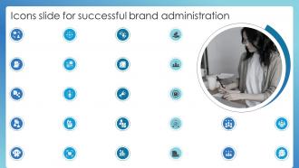 Icons Slide For Successful Brand Administration Ppt Slides Design Inspiration