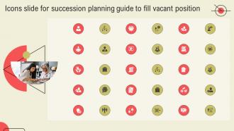Icons Slide For Succession Planning Guide To Fill Vacant Position