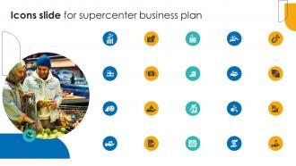 Icons Slide For Supercenter Business Plan BP SS