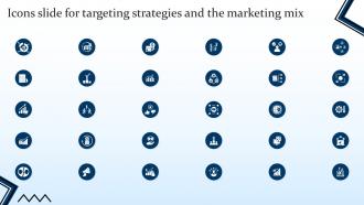 Icons Slide For Targeting Strategies And The Marketing Mix Ppt Show Graphics Example