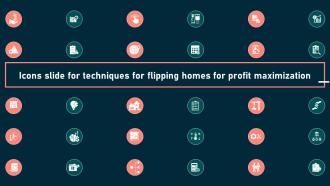 Icons Slide For Techniques For Flipping Homes For Profit Maximization