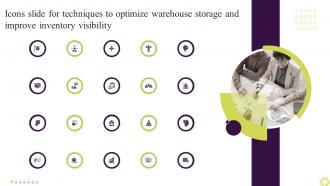 Icons Slide For Techniques To Optimize Warehouse Storage And Improve Inventory Visibility