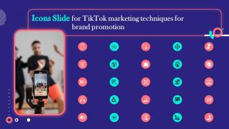 Icons Slide For TikTok Marketing Techniques For Brand Promotion MKT SS V