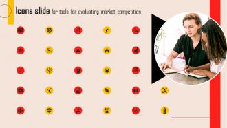 Icons Slide For Tools For Evaluating Market Competition MKT SS V