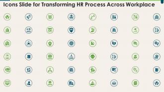 Icons Slide For Transforming HR Process Across Workplace Ppt Topic
