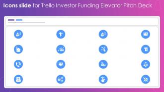 Icons Slide For Trello Investor Funding Elevator Pitch Deck