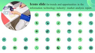 Icons Slide For Trends And Opportunities In The Information Technology MKT SS V