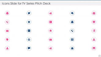 Icons slide for tv series pitch deck ppt powerpoint presentation visual aids gallery