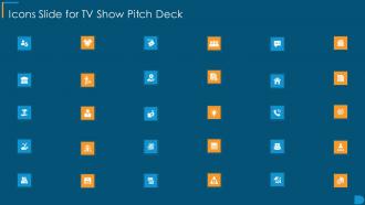 Icons Slide For Tv Show Pitch Deck Ppt Infographics Styles
