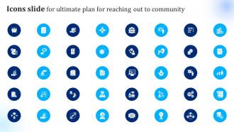 Icons Slide For Ultimate Plan For Reaching Out To Community Strategy SS V