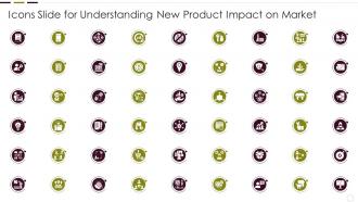 Icons Slide For Understanding New Product Impact On Market