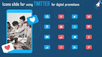 Icons Slide For Using Twitter For Digital Promotions Ppt Powerpoint Presentation File Ideas