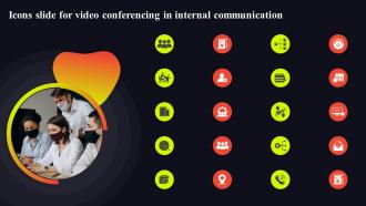 Icons Slide For Video Conferencing In Internal Communication