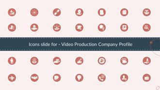 Icons Slide For Video Production Company Profile Ppt Graphics