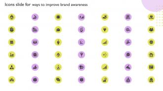 Icons Slide For Ways To Improve Brand Awareness