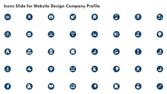 Icons Slide For Website Design Company Profile Ppt Powerpoint Presentation File Infographic Template