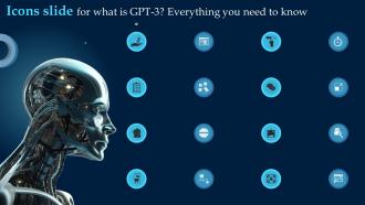 Icons Slide For What Is GPT 3 Everything You Need To Know ChatGPT SS
