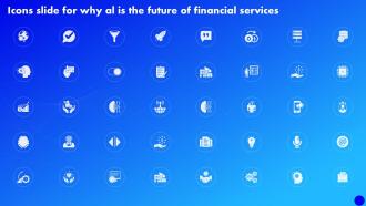 Icons Slide For Why Al Is The Future Of Financial Services Ppt Ideas Infographic Template