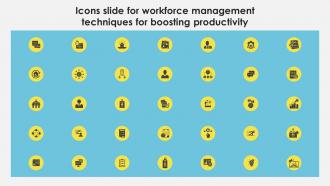 Icons Slide For Workforce Management Techniques For Boosting Productivity