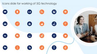 Icons Slide For Working Of 5G Technology Ppt Powerpoint Presentation Ideas Visual Aids