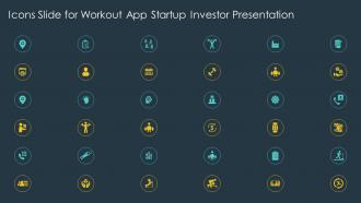Icons Slide For Workout App Startup Investor Presentation