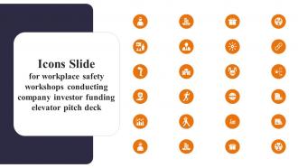 Icons Slide For Workplace Safety Workshops Conducting Company Investor Funding Elevator Pitch Deck