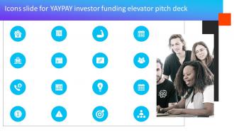 Icons Slide For Yaypay Investor Funding Elevator Pitch Deck