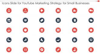 Icons Slide For Youtube Marketing Strategy For Small Businesses
