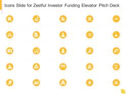 Icons slide for zestful investor funding elevator pitch deck zestful investor funding elevator