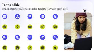 Icons Slide Image Sharing Platform Investor Funding Elevator Pitch Deck